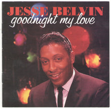 Laden Sie das Bild in den Galerie-Viewer, Jesse Belvin : Goodnight My Love (CD, Comp, RM)
