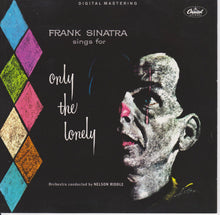Load image into Gallery viewer, Frank Sinatra : Frank Sinatra Sings For Only The Lonely (CD, Album, RE, RM)

