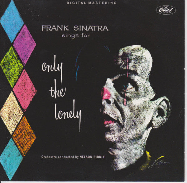Frank Sinatra : Frank Sinatra Sings For Only The Lonely (CD, Album, RE, RM)