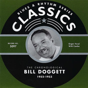 Bill Doggett : The Chronological Bill Doggett 1952-1953 (CD, Comp)