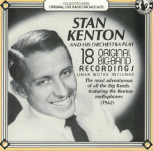 Charger l&#39;image dans la galerie, Stan Kenton And His Orchestra : 18 Original Big Band Recordings (1962) (CD)
