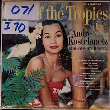 Load image into Gallery viewer, André Kostelanetz And His Orchestra : Lure Of The Tropics (LP, Album)
