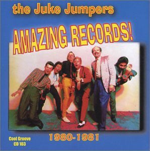 The Juke Jumpers : Amazing Records: 1980-1981 (CD, Album, Comp)