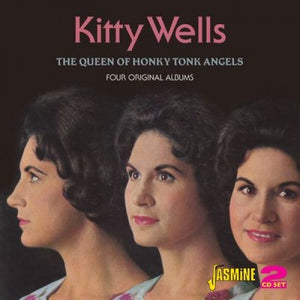 Kitty Wells : The Queen Of Honky Tonk Angels - Four Original Albums (2xCD, Comp)