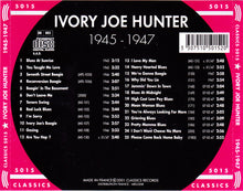 Load image into Gallery viewer, Ivory Joe Hunter : The Chronological Ivory Joe Hunter 1945-1947 (CD, Comp)
