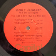 Load image into Gallery viewer, Merle Haggard And The Strangers (5) : It&#39;s Not Love (But It&#39;s Not Bad) (LP, Album, Win)
