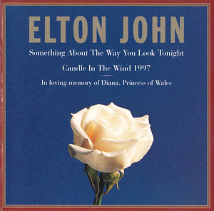 Elton John : Something About The Way You Look Tonight / Candle In The Wind 1997 (CD, Single, Pit)