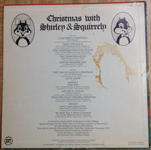 Load image into Gallery viewer, Shirley &amp; Squirrely : Christmas With Shirley &amp; Squirrely (And Melvin Too!)  (LP)
