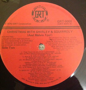 Shirley & Squirrely : Christmas With Shirley & Squirrely (And Melvin Too!)  (LP)
