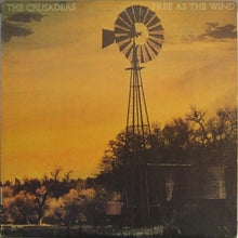 Load image into Gallery viewer, The Crusaders : Free As The Wind (LP, Album, RE)
