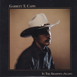 Garrett T. Capps : In The Shadows (Again) (CDr, Album)