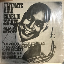 Load image into Gallery viewer, Charlie Parker : Ultimate Bird 1949-50 (LP, Comp, Mono, Unofficial)
