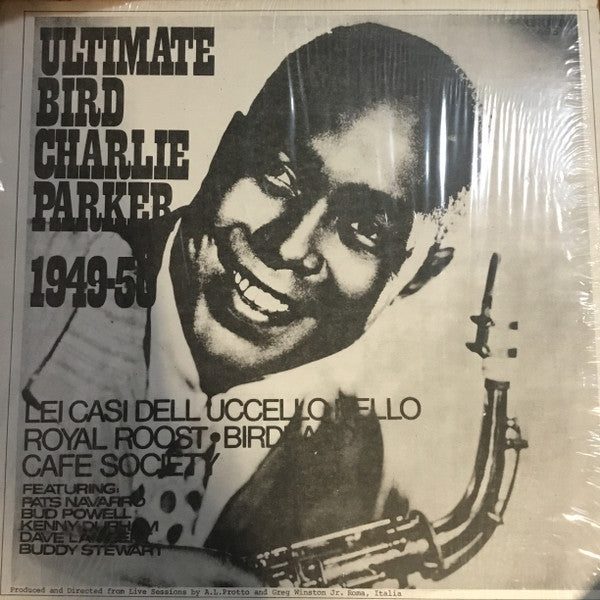 Charlie Parker : Ultimate Bird 1949-50 (LP, Comp, Mono, Unofficial)