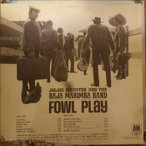 Julius Wechter And The Baja Marimba Band* : Fowl Play (LP, Album)
