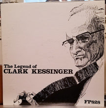 Charger l&#39;image dans la galerie, Clark Kessinger : The Legend of Clark Kessinger (LP)
