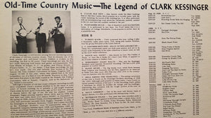 Clark Kessinger : The Legend of Clark Kessinger (LP)