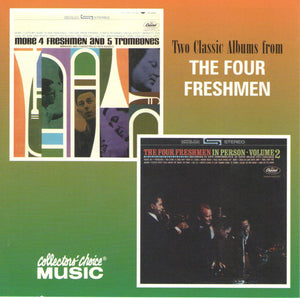 The Four Freshmen : More 4 Freshmen And 5 Trombones / The Four Freshmen In Person Volume 2 (CD, Comp, RE)