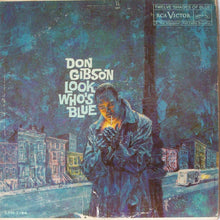 Laden Sie das Bild in den Galerie-Viewer, Don Gibson : Look Who&#39;s Blue (LP, Album, Mono, Ind)
