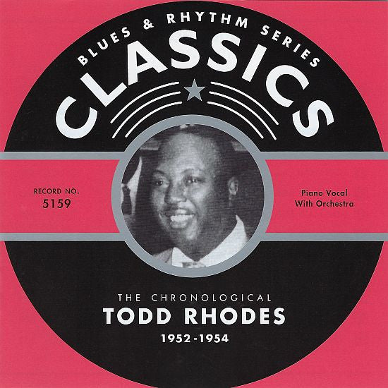 Todd Rhodes : The Chronological Todd Rhodes 1952-1954 (CD, Comp)