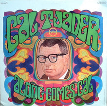 Laden Sie das Bild in den Galerie-Viewer, Cal Tjader : Along Comes Cal (LP, Album)
