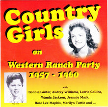 Load image into Gallery viewer, Various : Country Girls On Western Ranch Party 1957-1960 (CD, Comp)
