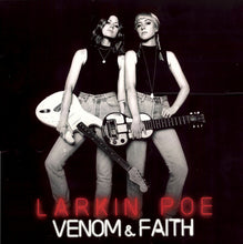 Laden Sie das Bild in den Galerie-Viewer, Larkin Poe : Venom &amp; Faith (LP, Album)
