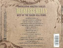 Laden Sie das Bild in den Galerie-Viewer, Reckless Kelly : Best Of The Sugar Hill Years (CD, Album, Comp)
