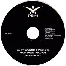 Load image into Gallery viewer, Various : Early Country And Western From Bullet Records Nashville (CD, Comp)
