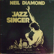 Laden Sie das Bild in den Galerie-Viewer, Neil Diamond : The Jazz Singer (Original Songs From The Motion Picture) (LP, Album, Win)
