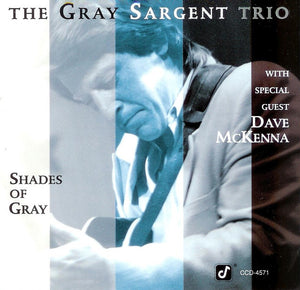 The Gray Sargent Trio : Shades Of Gray (CD, Album)