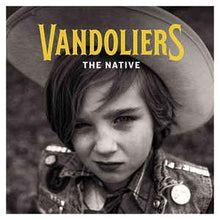 Load image into Gallery viewer, Vandoliers : The Native (CD, Album)
