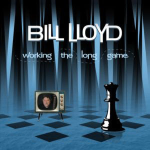 Bill Lloyd (3) : Working The Long Game (LP, Album)