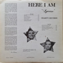 Laden Sie das Bild in den Galerie-Viewer, Lynrose : Here I Am (LP, Album, Pri)
