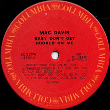 Charger l&#39;image dans la galerie, Mac Davis : Baby Don&#39;t Get Hooked On Me (LP, Album, San)
