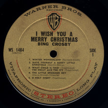 Laden Sie das Bild in den Galerie-Viewer, Bing Crosby : I Wish You A Merry Christmas (LP, Album, Gol)
