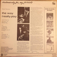 Laden Sie das Bild in den Galerie-Viewer, Oscar Peterson : The Way I Really Play (LP, Album, RE)
