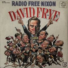 Laden Sie das Bild in den Galerie-Viewer, David Frye : Radio Free Nixon (LP)
