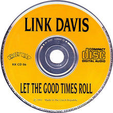 Load image into Gallery viewer, Link Davis : Let The Good Times Roll (CD, Comp)
