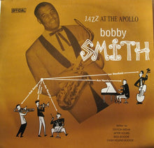 Laden Sie das Bild in den Galerie-Viewer, Bobby Smith And Orchestra : Jazz At The Apollo (LP, Comp)
