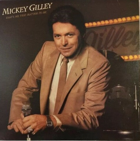 Mickey Gilley : That's All That Matters To Me (LP, Album, RE)