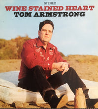 Laden Sie das Bild in den Galerie-Viewer, Tom Armstrong (3) : Wine Stained Heart (CD, Album)
