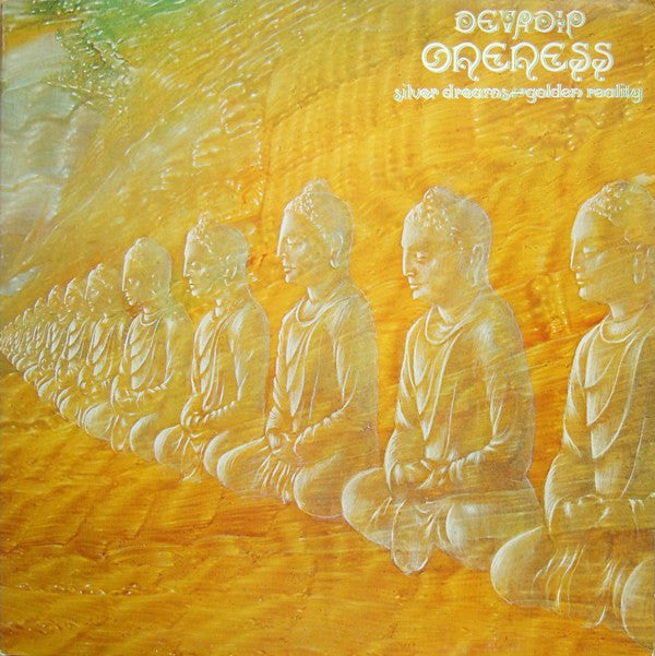 Devadip : Oneness (Silver Dreams~Golden Reality) (LP, Album, Gat)