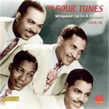 The Four Tunes : Wrapped Up In A Dream 1946-58 (2xCD, Comp, Mono)