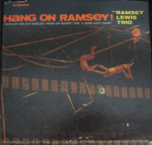 Laden Sie das Bild in den Galerie-Viewer, The Ramsey Lewis Trio : Hang On Ramsey! (LP, Album)
