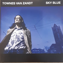 Load image into Gallery viewer, Townes Van Zandt : Sky Blue (LP, Album)

