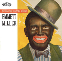 Laden Sie das Bild in den Galerie-Viewer, Emmett Miller : The Minstrel Man From Georgia (CD, Comp, Mono, RM)
