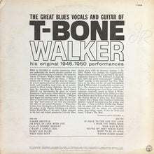 Load image into Gallery viewer, T-Bone Walker : The Great Blues Vocals And Guitar Of T-Bone Walker (His Original 1945-1950 Performances) (LP, Comp)
