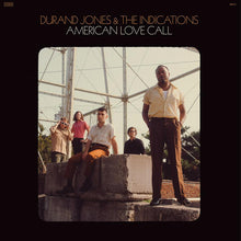 Load image into Gallery viewer, Durand Jones &amp; The Indications : American Love Call (LP, Album)
