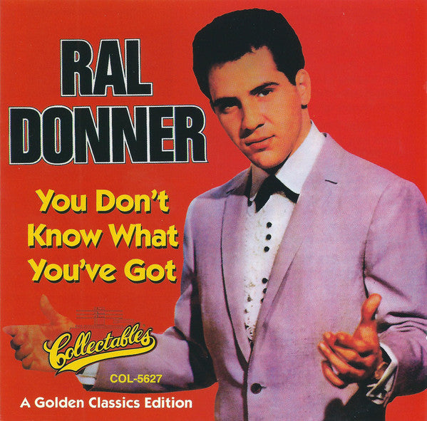 Ral Donner : You Don't Know What You've Got (CD, Comp)