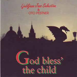 Ljubljana Jazz Selection & Oto Pestner : God Bless' The Child (CD, Album)